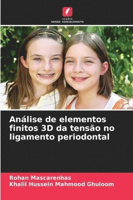 bokomslag Anlise de elementos finitos 3D da tenso no ligamento periodontal