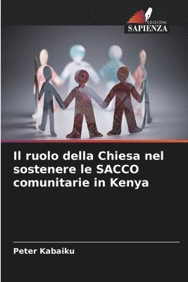 bokomslag Il ruolo della Chiesa nel sostenere le SACCO comunitarie in Kenya