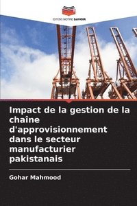 bokomslag Impact de la gestion de la chane d'approvisionnement dans le secteur manufacturier pakistanais