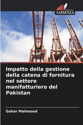 bokomslag Impatto della gestione della catena di fornitura nel settore manifatturiero del Pakistan