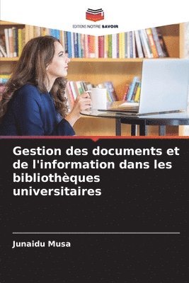 Junaidu Musa - Gestion des documents et de l'information dans les bibliothèques universitaires, Häftad