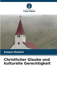 bokomslag Christlicher Glaube und kulturelle Gerechtigkeit