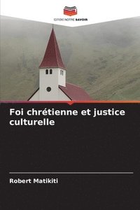 bokomslag Foi chrtienne et justice culturelle