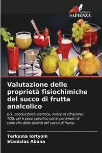 bokomslag Valutazione delle proprietà fisiochimiche del succo di frutta analcolico