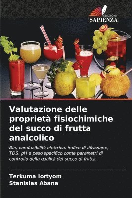 bokomslag Valutazione delle proprietà fisiochimiche del succo di frutta analcolico