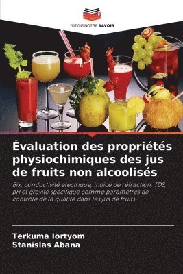 bokomslag Évaluation des propriétés physiochimiques des jus de fruits non alcoolisés