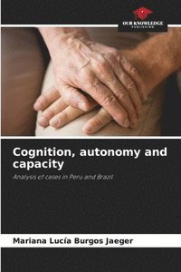 bokomslag Cognition, autonomy and capacity