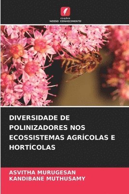 Diversidade de Polinizadores Nos Ecossistemas Agrcolas E Hortcolas 1