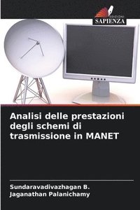 bokomslag Analisi delle prestazioni degli schemi di trasmissione in MANET