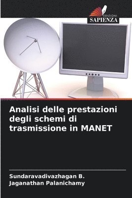 bokomslag Analisi delle prestazioni degli schemi di trasmissione in MANET