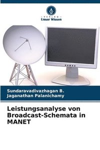 bokomslag Leistungsanalyse von Broadcast-Schemata in MANET