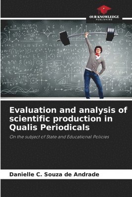 Evaluation and analysis of scientific production in Qualis Periodicals