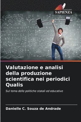 Danielle C Souza de Andrade, Danielle C. Souza de Andrade - Valutazione e analisi della produzione scientifica nei periodici Qualis, Häftad