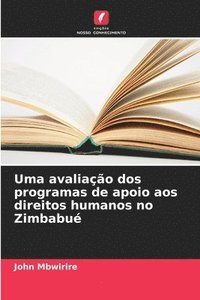 bokomslag Uma avaliao dos programas de apoio aos direitos humanos no Zimbabu