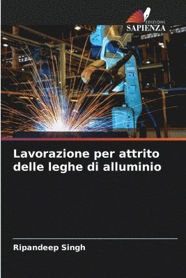 bokomslag Lavorazione per attrito delle leghe di alluminio