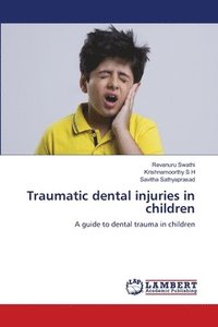 bokomslag Traumatic dental injuries in children