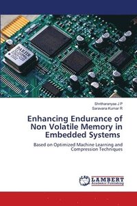 bokomslag Enhancing Endurance of Non Volatile Memory in Embedded Systems