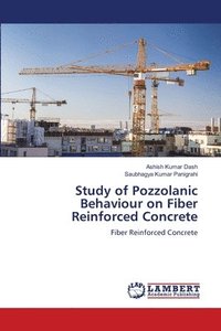 bokomslag Study of Pozzolanic Behaviour on Fiber Reinforced Concrete