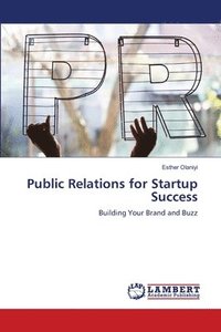 bokomslag Public Relations for Startup Success