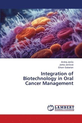 bokomslag Integration of Biotechnology in Oral Cancer Management