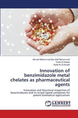 bokomslag Innovation of benzimidazole metal chelates as pharmaceutical agents