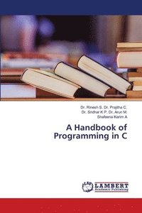 bokomslag A Handbook of Programming in C