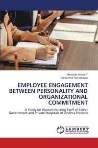 bokomslag Employee Engagement Between Personality and Organizational Commitment