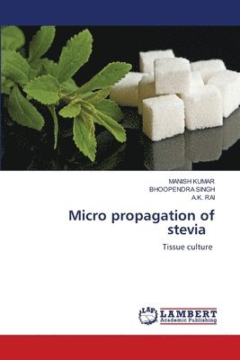 bokomslag Micro propagation of stevia