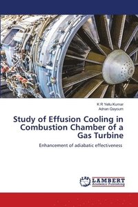 bokomslag Study of Effusion Cooling in Combustion Chamber of a Gas Turbine