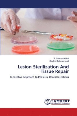 bokomslag Lesion Sterilization And Tissue Repair