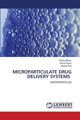 Microparticulate Drug Delivery Systems 1