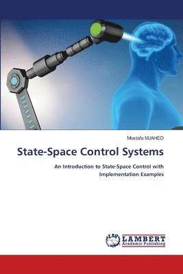 Mostafa Mjahed, Mostafa MJAHED - State-Space Control Systems, Häftad