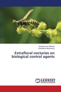 bokomslag Extrafloral nectaries on biological control agents