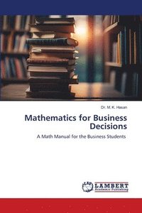 bokomslag Mathematics for Business Decisions