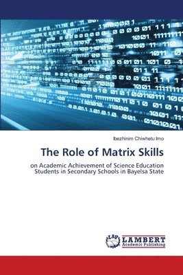 The Role of Matrix Skills 1