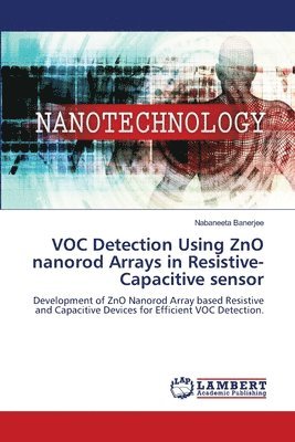 bokomslag VOC Detection Using ZnO nanorod Arrays in Resistive-Capacitive sensor