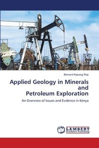 bokomslag Applied Geology in Minerals and Petroleum Exploration