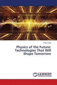 bokomslag Physics of the Future