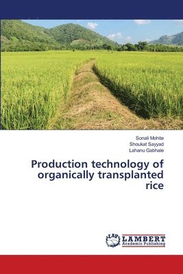 bokomslag Production technology of organically transplanted rice