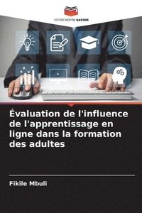 bokomslag Évaluation de l'influence de l'apprentissage en ligne dans la formation des adultes