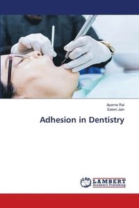 bokomslag Adhesion in Dentistry