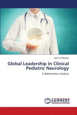 bokomslag Global Leadership in Clinical Pediatric Neurology