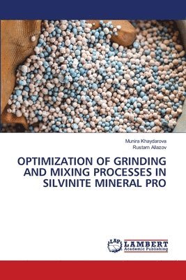 bokomslag OPTIMIZATION OF GRINDING AND MIXING PROCESSES IN SILVINITE MINERAL PRO