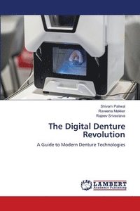 bokomslag The Digital Denture Revolution