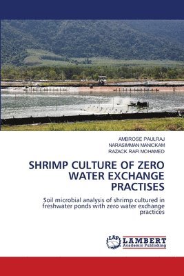 Shrimp Culture of Zero Water Exchange Practises 1