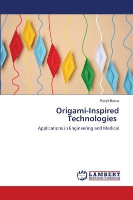 Ranjit Barua - Origami-Inspired Technologies, Häftad