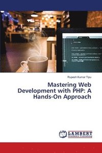 bokomslag Mastering Web Development with PHP