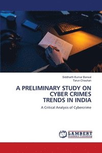 bokomslag A Preliminary Study on Cyber Crimes Trends in India