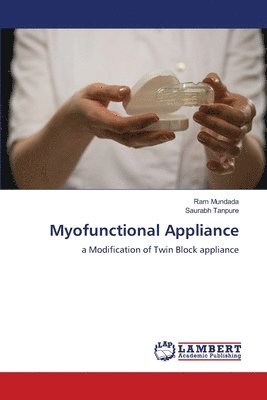 Ram Mundada, Saurabh Tanpure - Myofunctional Appliance, Häftad
