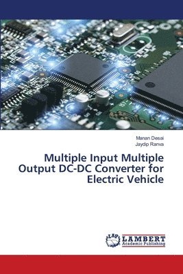 Multiple Input Multiple Output DC-DC Converter for Electric Vehicle 1